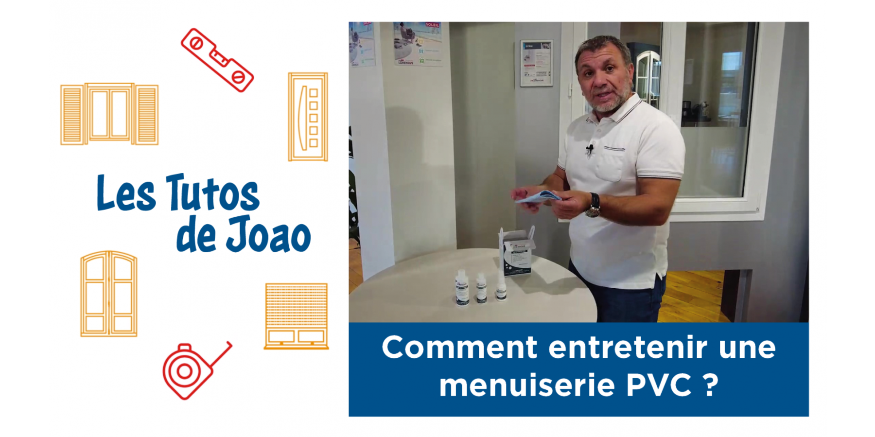 Tuto de Joao – Entretenir une fenêtre en PVC