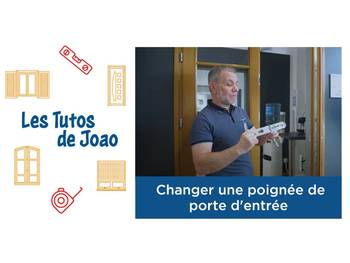 Les Tutos de Joao - Changer une poignée de porte d'entrée