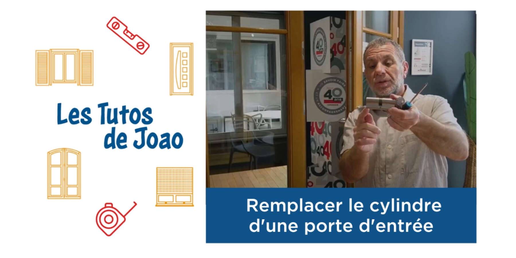 Les Tutos de Joao - Remplacer le cylindre d'une porte d'entrée