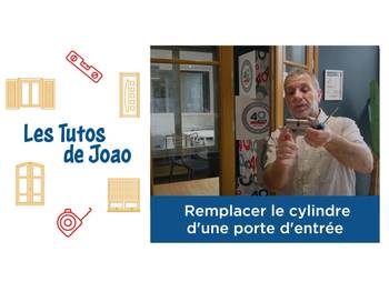 Les Tutos de Joao - Remplacer le cylindre d'une porte d'entrée