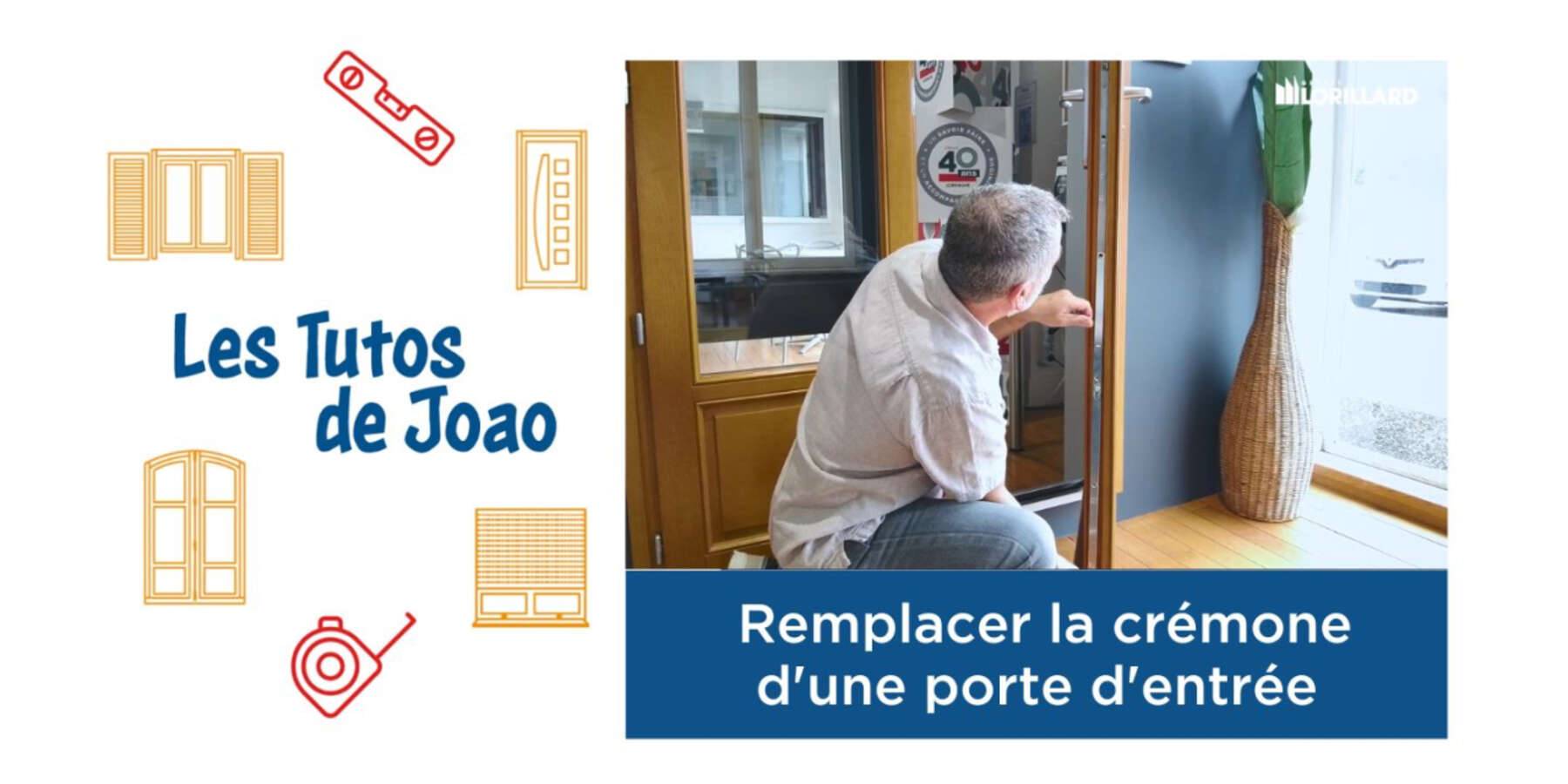 Les Tutos de Joao - Remplacer la crémone d'une porte d'entrée. 