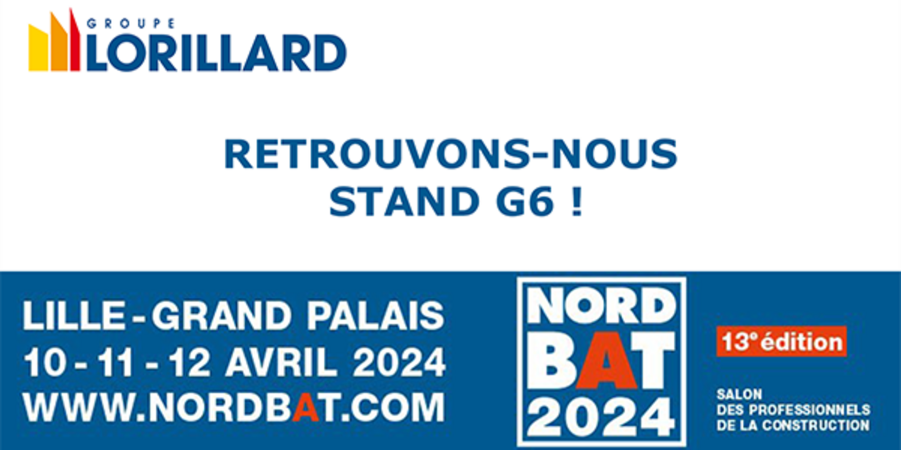 Lorillard accueille ses clients et partenaires sur le stand Nordbat 2024