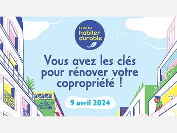 Rejoignez-nous au forum Habiter Durable de Paris !